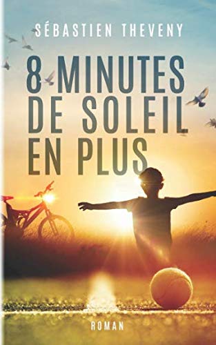 Huit minutes de soleil en plus book