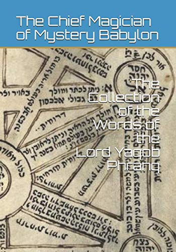 The Collection of the Words of the Lord Yaqob Phranq Religion & Esotericism