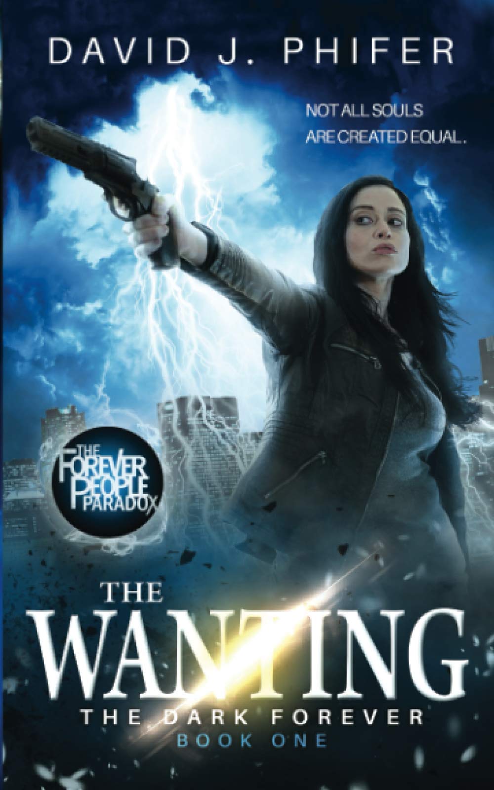The Wanting: The Dark Forever Book 1: (The Forever People Paradox Saga) Horror & Mystery