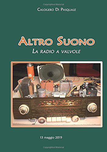 ALTRO SUONO: LA RADIO A VALVOLE Reference Books