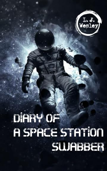 Diary of a space station swabber Humour & Satire