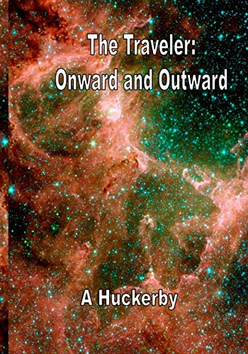 The Traveler: Onward and Outward Fiction