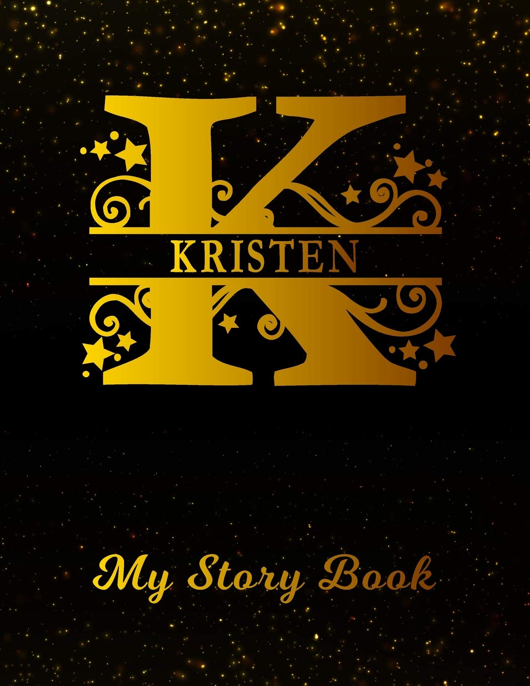 Kristen My Story Book: Personalized Letter K First Name Blank Draw & Write Storybook Paper | Black Gold Cover | Write & Illustrate Storytelling ... 1st 2nd 3rd Grade Students (K-1, K-2, K-3) Books
