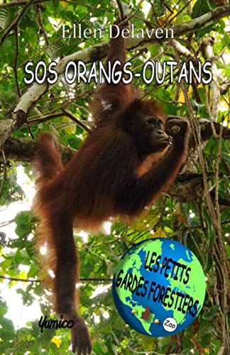Les Petits Gardes Forestiers: SOS Orangs-Outans book