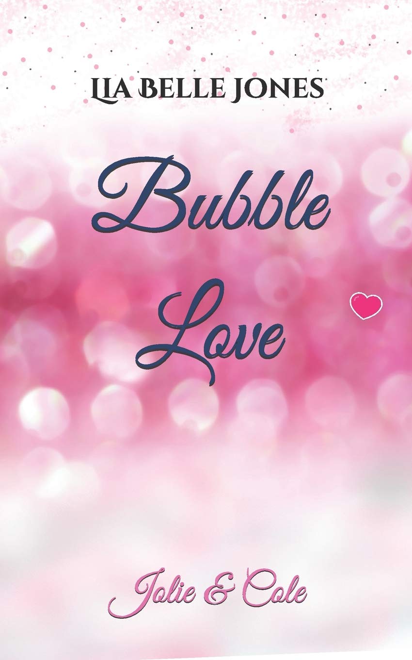 Bubble Love: Jolie & Cole (Tacoma Love, Band 1) Contemporary literature