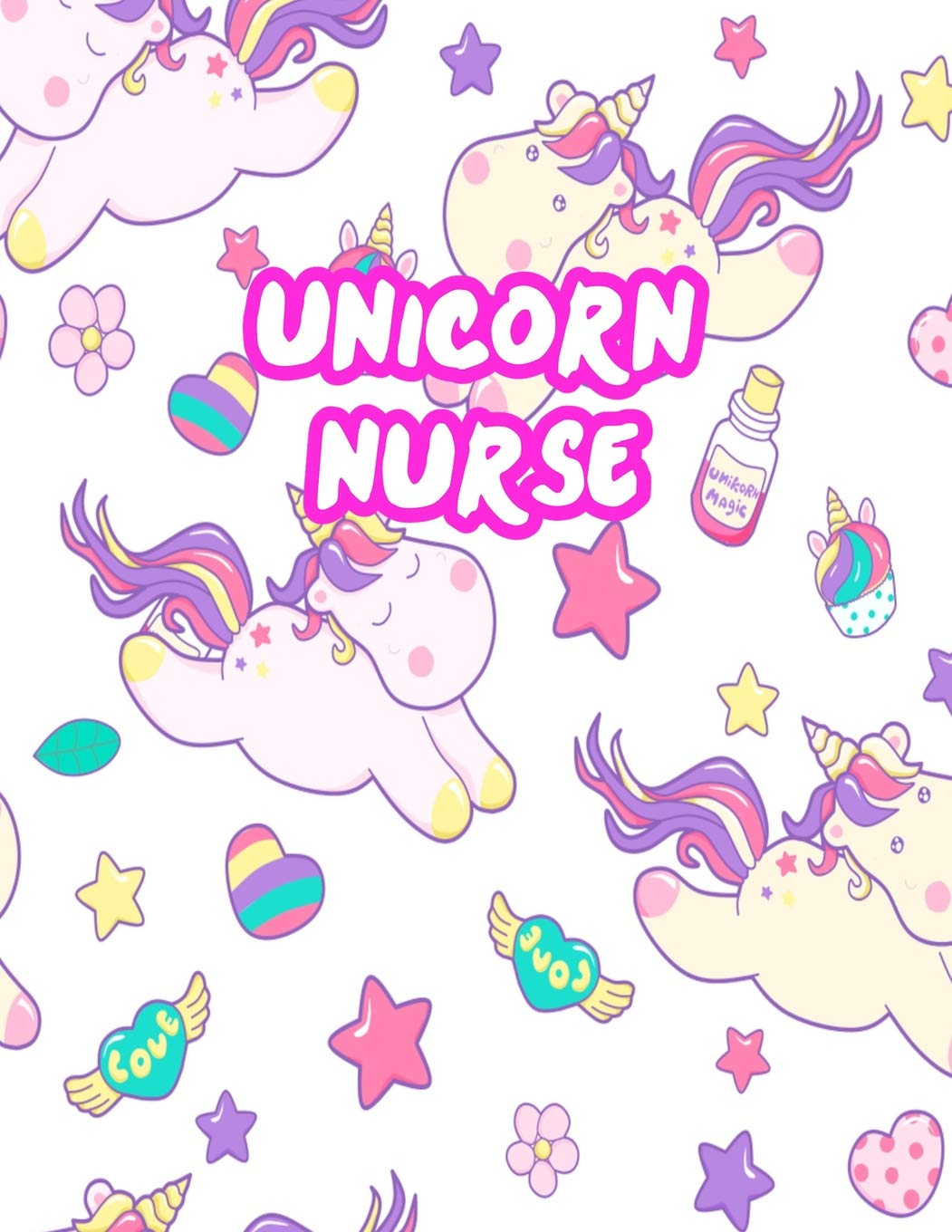 Unicorn Nurse: Cute Journal Notebook for Nursing Student and Practitioner with Large 8.5" x 11" Blank Ruled White Paper (Perfect for School, Medical, Clinical and Hospital Notepad) Books