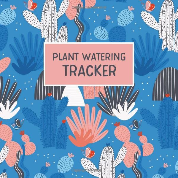 Plant Watering Tracker: Cactus Log Book to Keep Track and Schedule Watering Times for Succulent Plants, 8 x 8 Garden & Plants