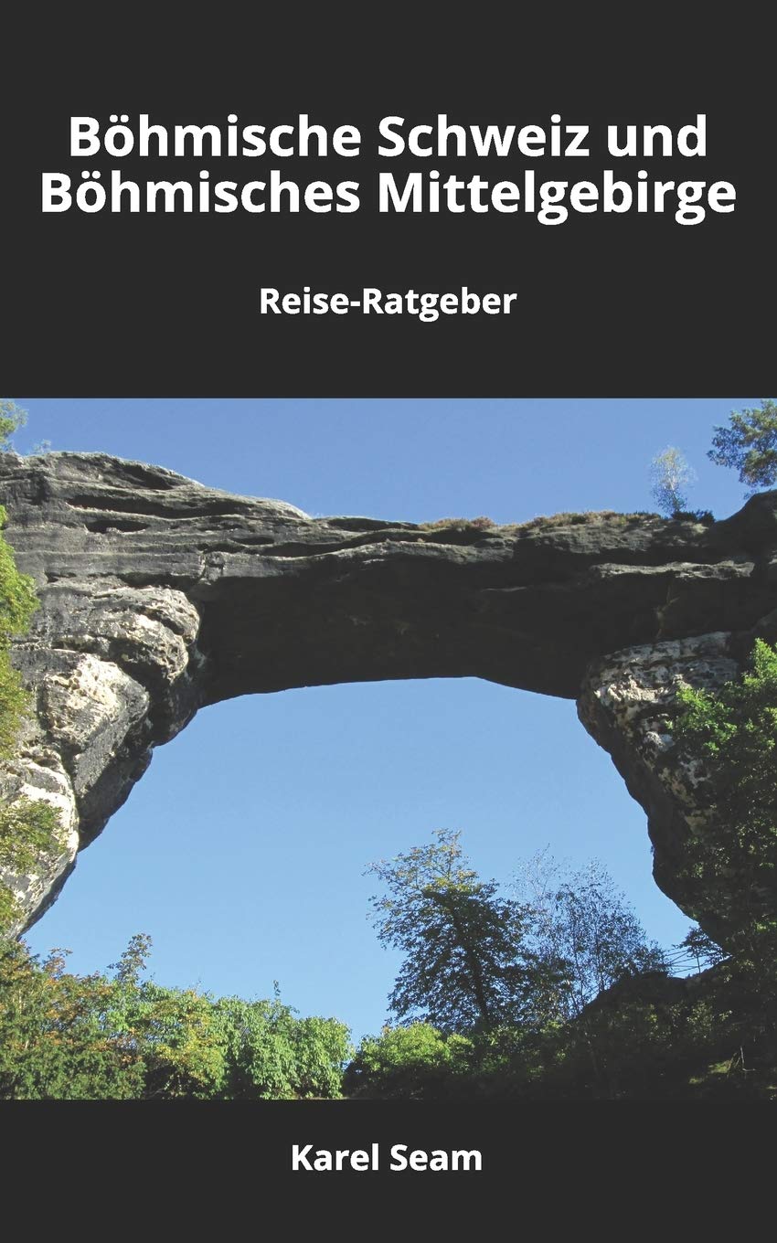 Böhmische Schweiz und Böhmisches Mittelgebirge: Reise-Ratgeber Travel
