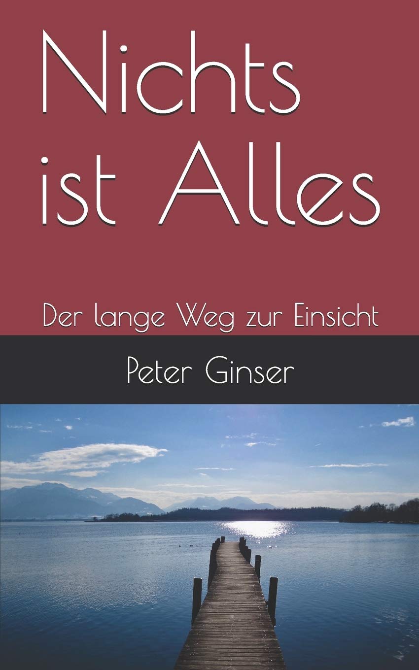 Nichts ist Alles: Der lange Weg zur Einsicht Business, Finance & Career