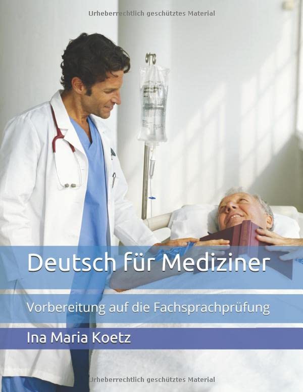 Deutsch für Mediziner: Vorbereitung auf die Fachsprachprüfung Medicine