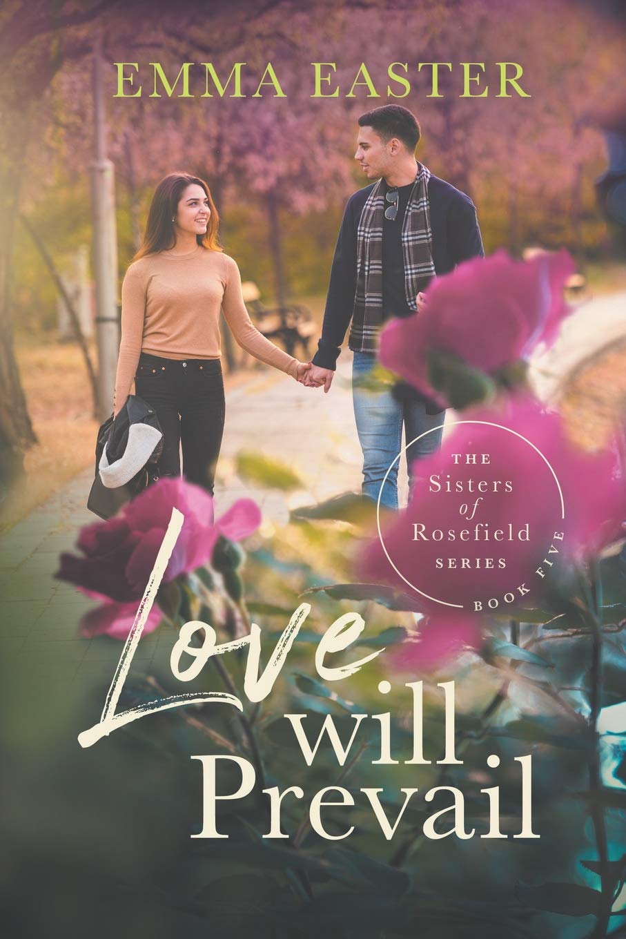 Love Will Prevail (The Sisters of Rosefield Series, Band 5) Religion & Esotericism