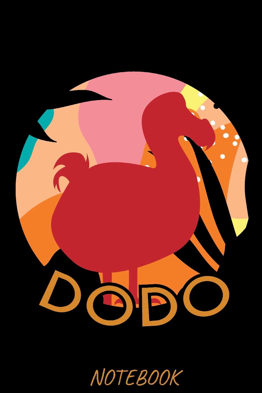 Dodo Notebook: Notebook, Journal, Planner or Diary | Size 6 x 9 | Dodo Bird Ornithologists Fan Stuff | Get this gift for the greatest extinct flightless dodo bird fan in your life! Mathematics