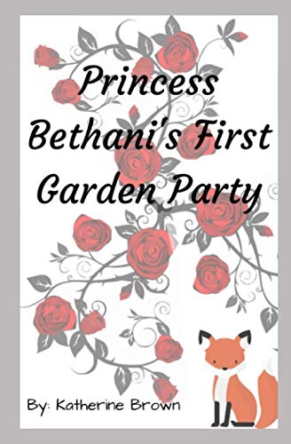 Princess Bethani's First Garden Party Novels & Short Stories
