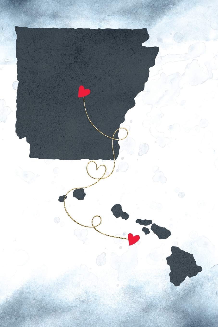 Arkansas & Hawaii: Long Distance Out of State Notebook - Blank Lines (Together Forever Never Apart US States Journals, Band 151) Books