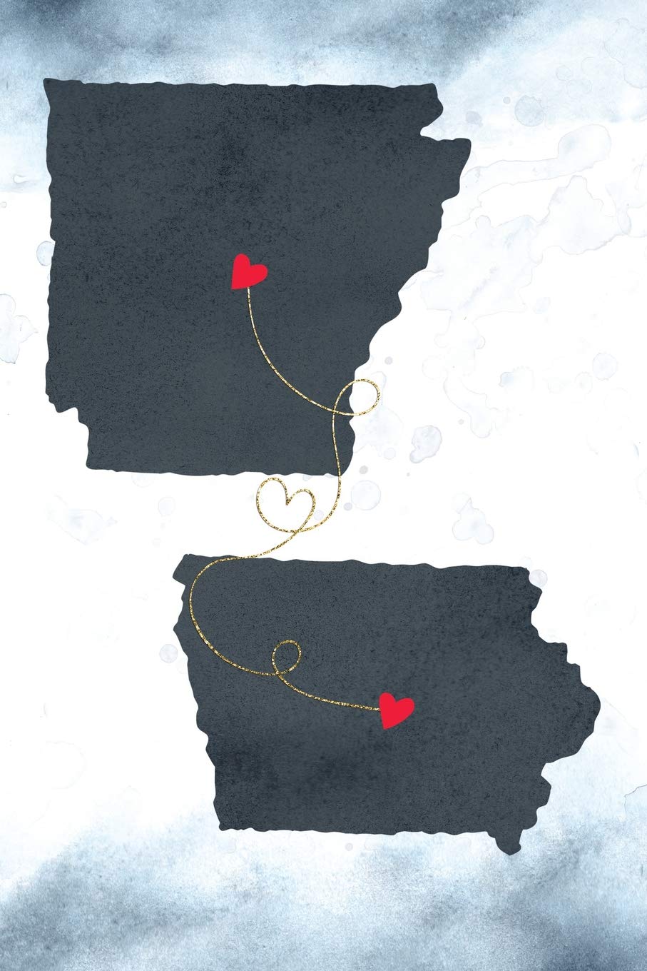 Arkansas & Iowa: Long Distance Out of State Notebook - Blank Lines (Together Forever Never Apart US States Journals, Band 155) Books