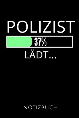 POLIZIST LÄDT... NOTIZBUCH: Geschenkidee für einen Gesetzeshüter | Notizbuch Journal Tagebuch | 110 linierte Seiten | Format 6x9 DIN A5 | Soft cover ... Autorennamen für mehr Designs zu diesem Thema book