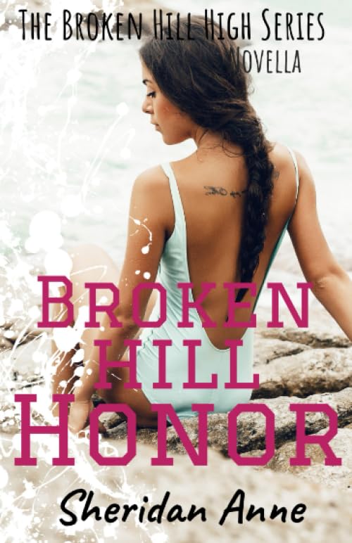 Broken Hill Honor: The Broken Hill High Series (Novella 5.5) Contemporary literature