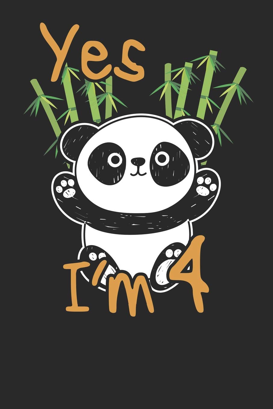 Yes I'm 4: Lined Journal Lined Notebook 6x9 110 Pages Ruled Books