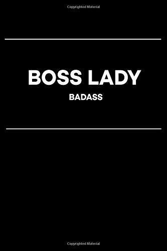 Boss Lady Badass: Best Gift, Present, Notebook, Journal, Diary (100 Pages, Lined Blank 6 x 9 inches) Business, Finance & Career