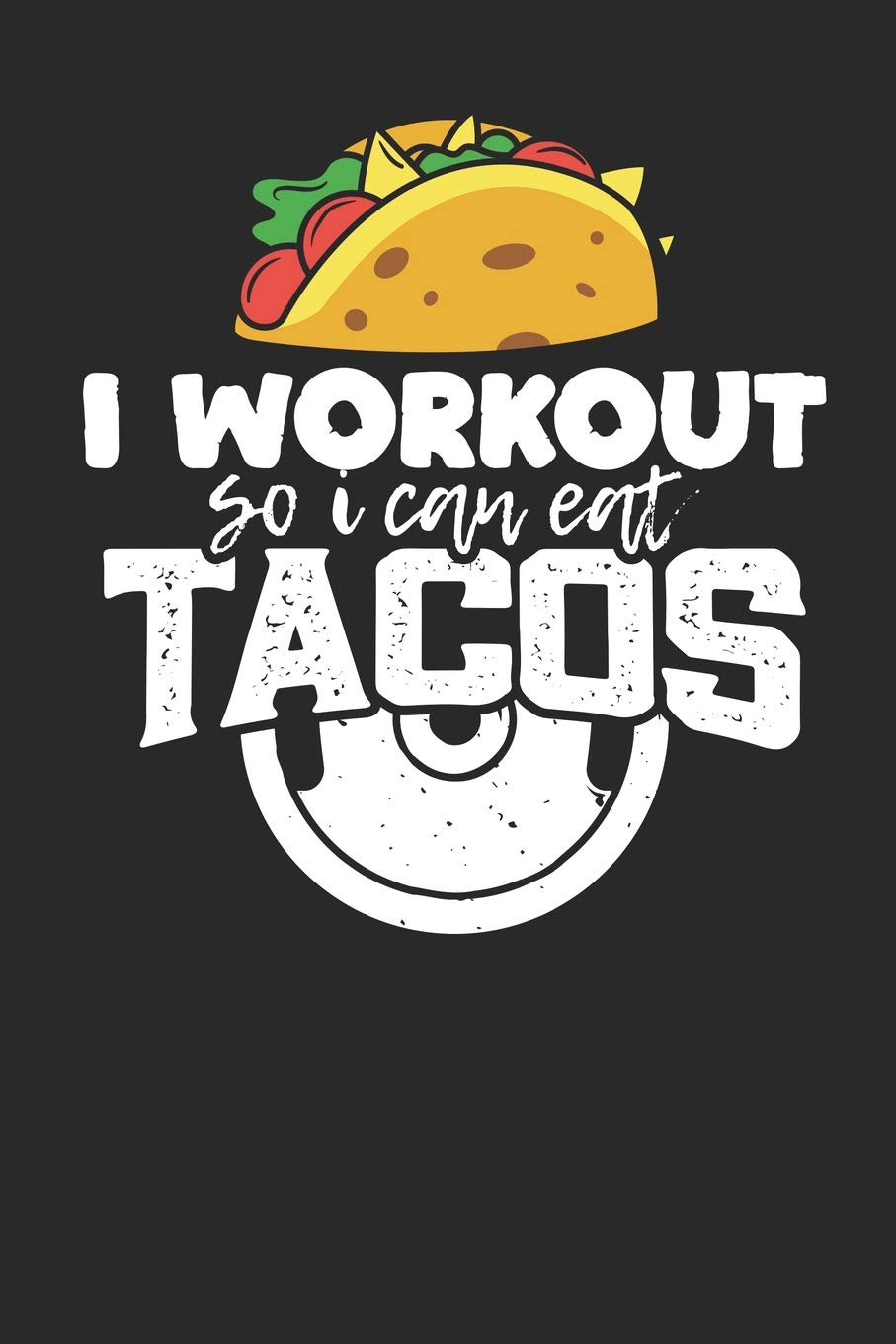 I workout so i can eat Tacos: Lined Journal Lined Notebook 6x9 110 Pages Ruled Books