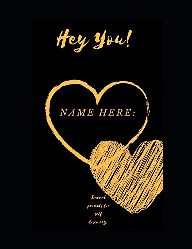 Hey You: Random Journal Prompts for self discovery Psychology