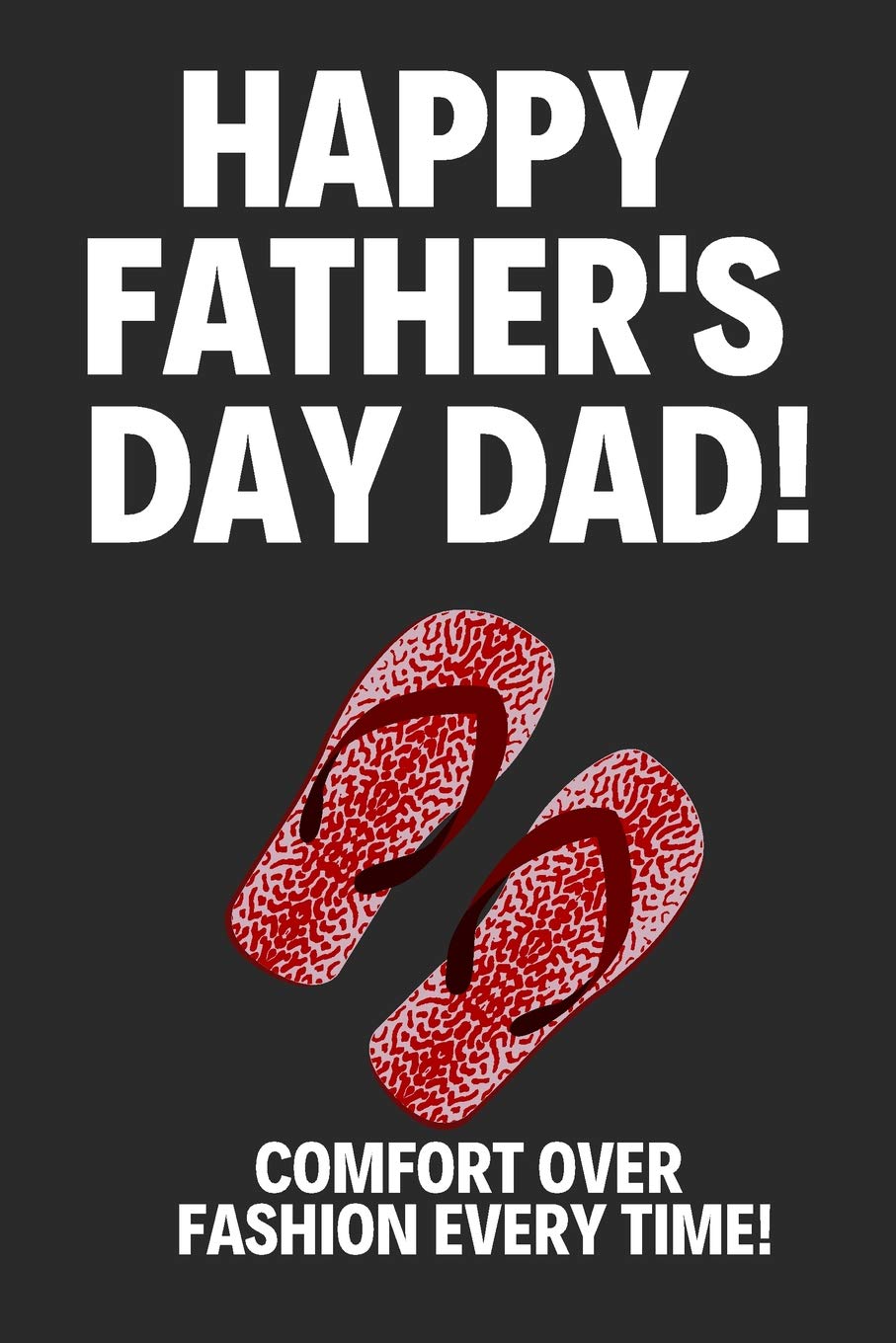 Comfort Over Fashion Every Time!: Funny Novelty Fathers Day Gifts: Paperback Lined Notebook // Journal for Dad (Alternative Fathers Day Cards) Parents & Children