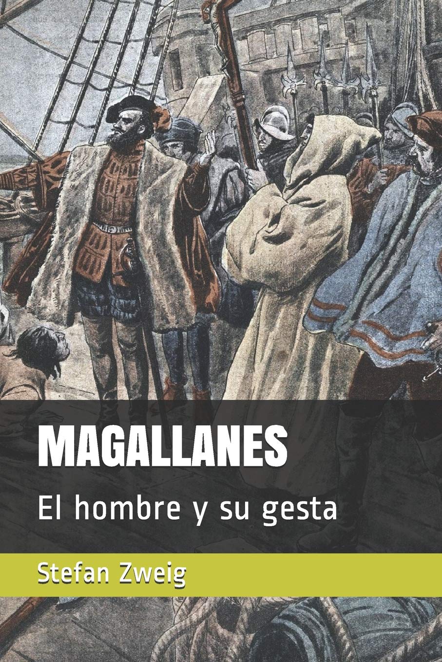 MAGALLANES: El hombre y su gesta book