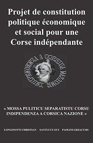 Projet de constitution politique économique et social pour une Corse indépendante Law