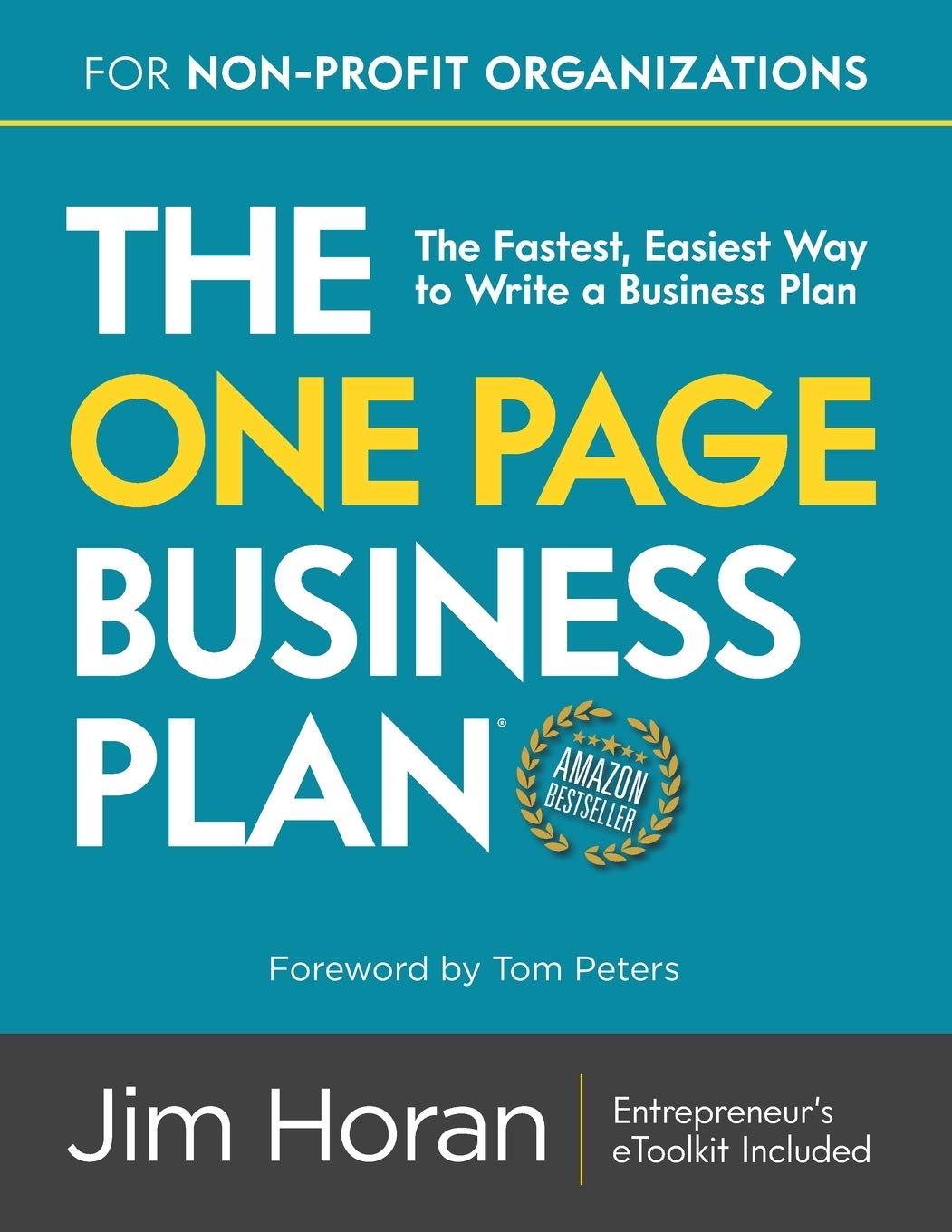 The One Page Business Plan for Non-Profit Organizations: The Fastest, Easiest Way to Write a Business Plan Business, Finance & Career