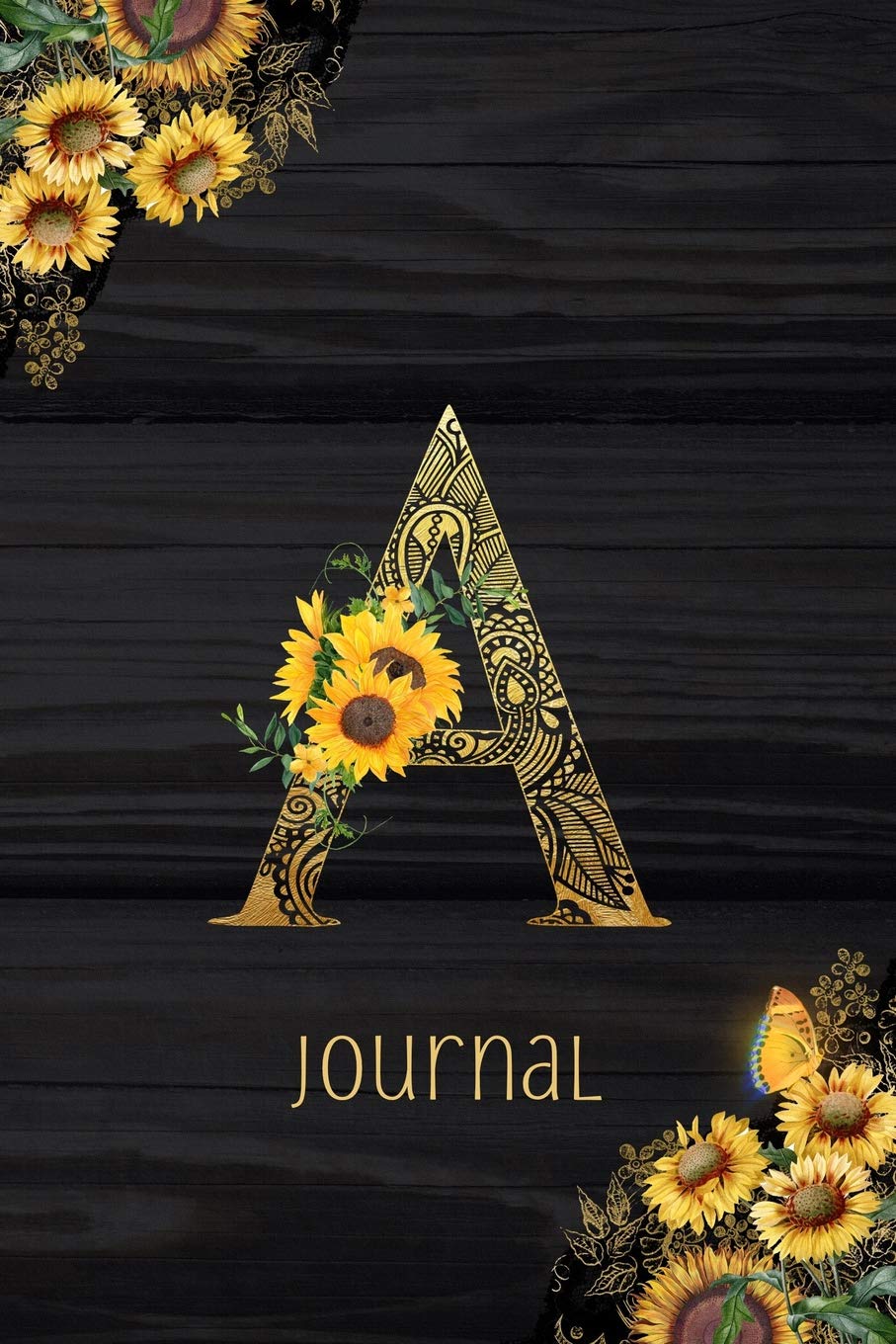 A Journal: Sunflower Journal, Monogram Letter A Blank Lined Diary with Interior Pages Decorated With More Sunflowers. Garden & Plants