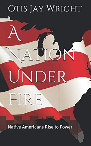 Product Image: A Nation Under Fire: Native Americans rise to power