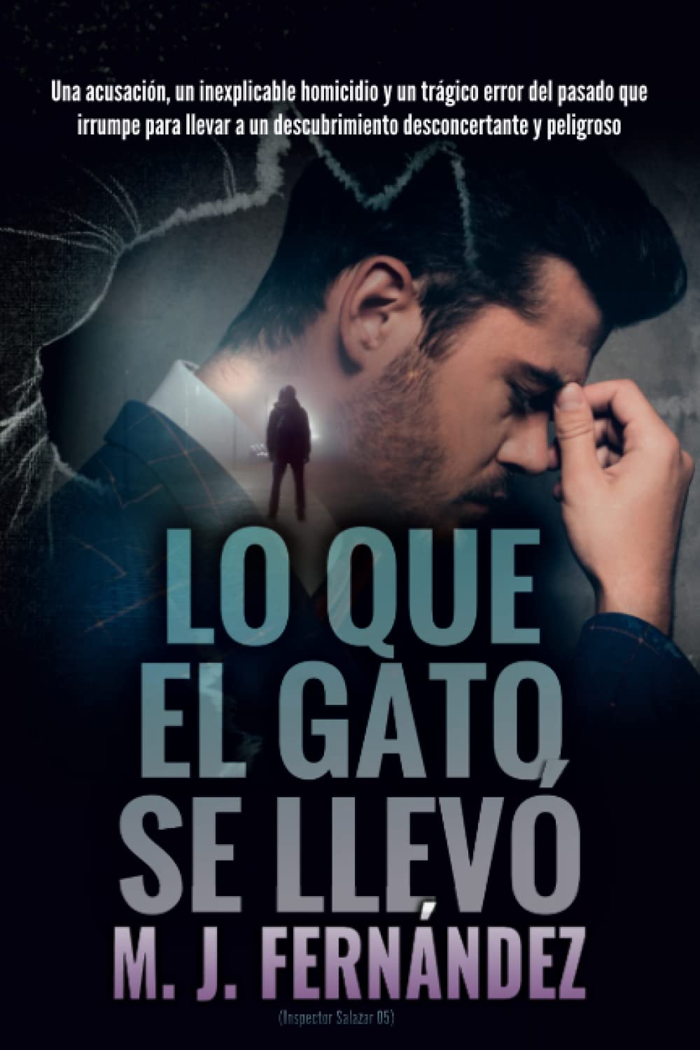 Lo que el gato se llevó. (Inspector Salazar 05): Novela negra book