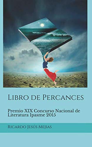 Libro de Percances: Premio XIX Concurso Nacional de Literatura Ipasme 2015 Poetry