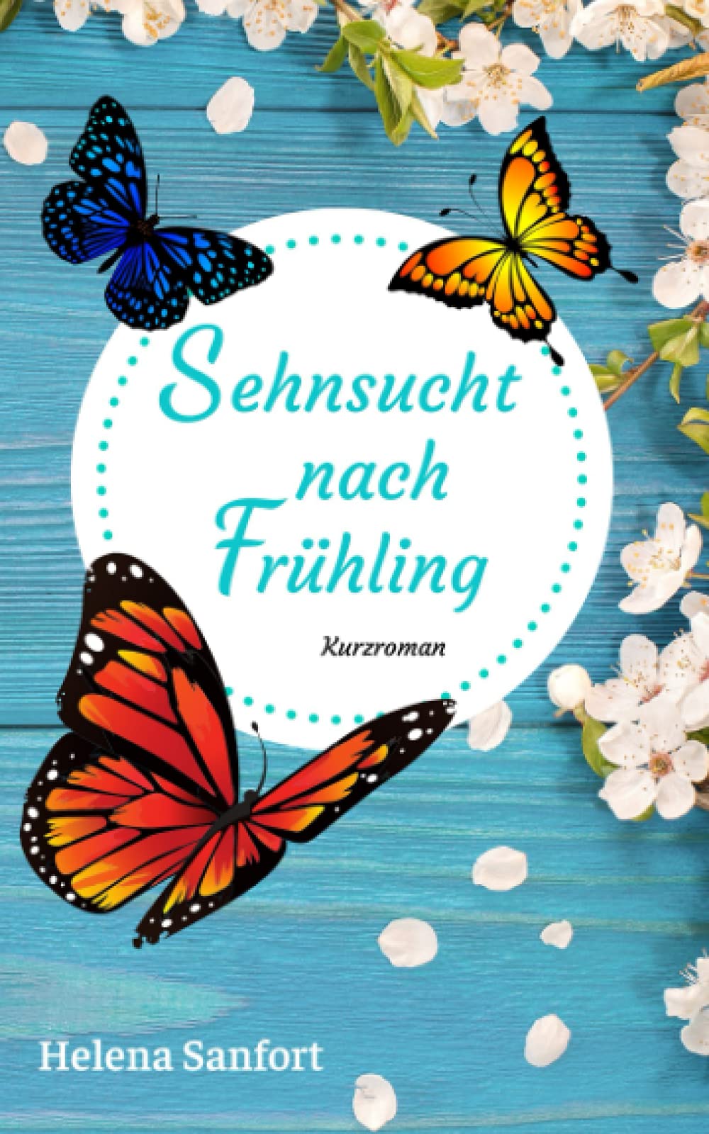 Sehnsucht nach Frühling: Kurzroman (Dolphin Bay) Holiday Reading