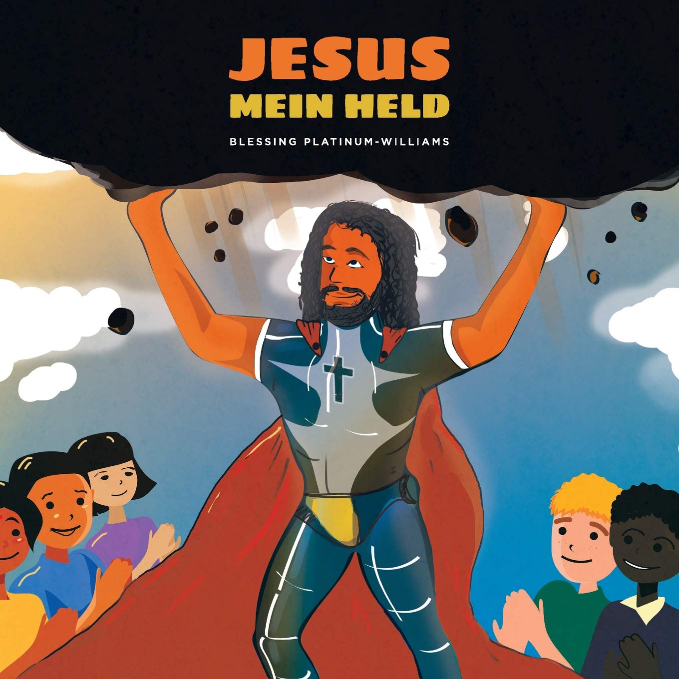 Jesus, Mein Held (Jesus My Hero: A Christ-Focused Children's Book on Faith, Fear, and Unconditional Love - Multilingua) Non-fiction