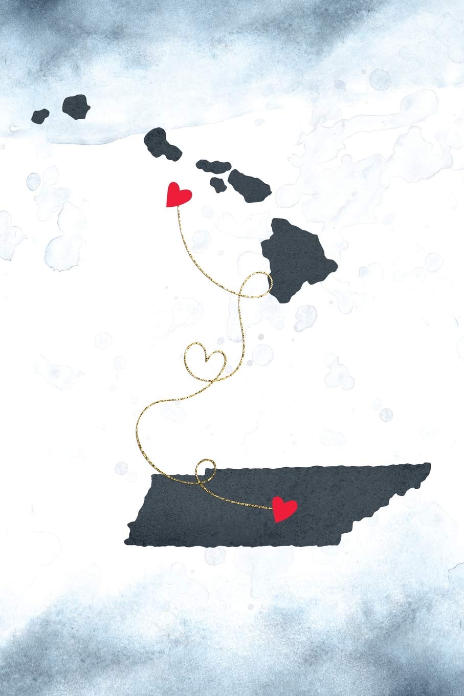 Hawaii & Tennessee: Long Distance Out of State Notebook - Blank Lines (Together Forever Never Apart US States Journals, Band 476) Books