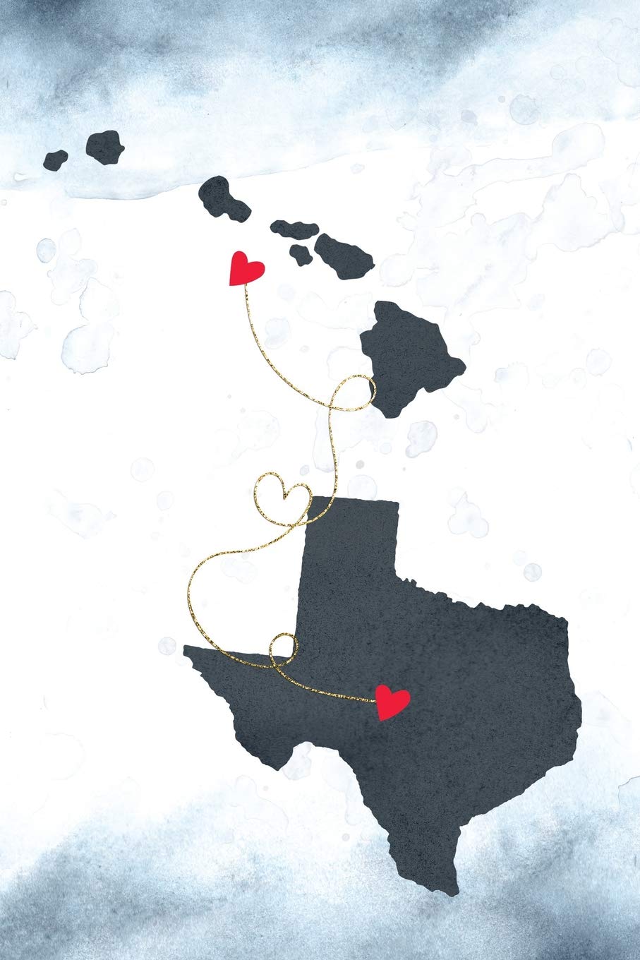 Hawaii & Texas: Long Distance Out of State Notebook - Blank Lines (Together Forever Never Apart US States Journals, Band 477) Books