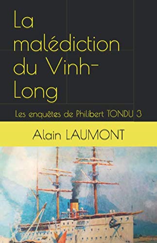 La malédiction du Vinh-Long: Les enquêtes de Philibert TONDU 3 Contemporary literature