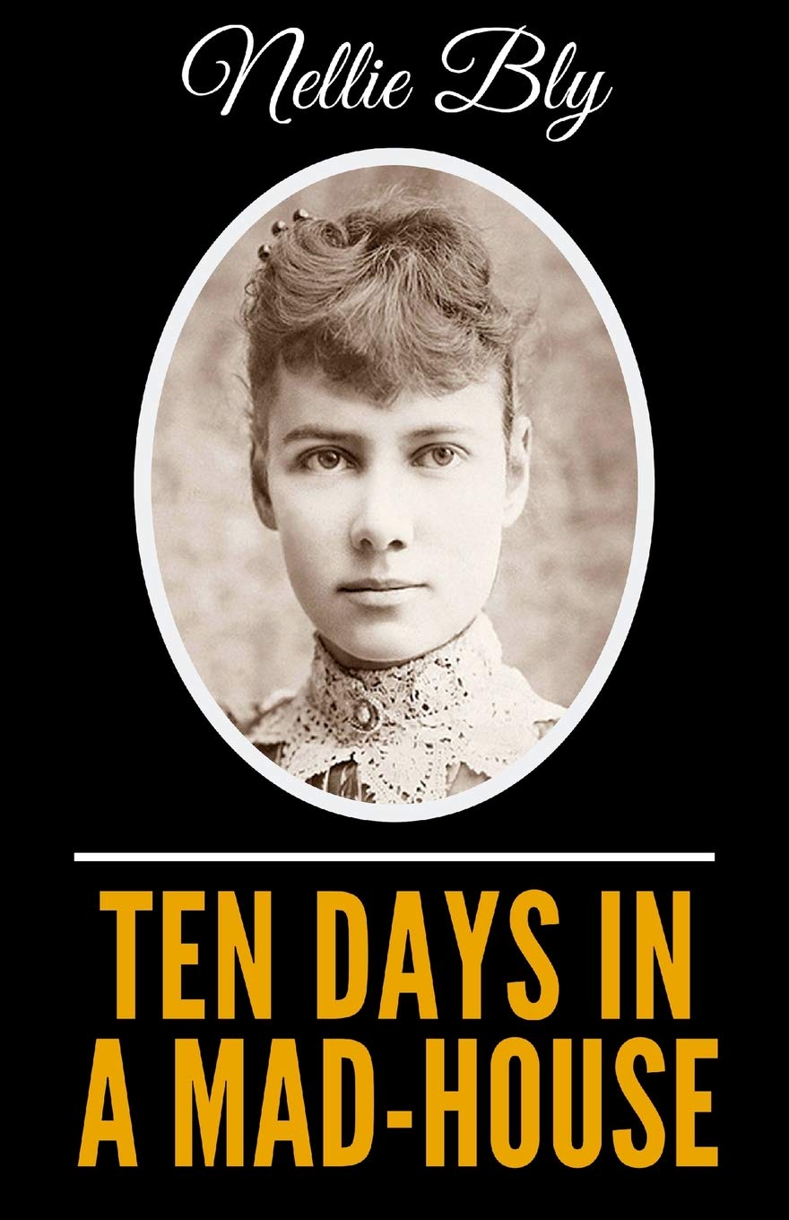 Ten Days In A Mad-House - Illustrated Edition Medicine