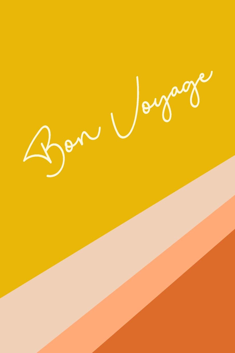 Bon Voyage: Cute Lined Travel Notebook for Planning and Journaling Your Trip with French Language Cover Design in Yellow Travel