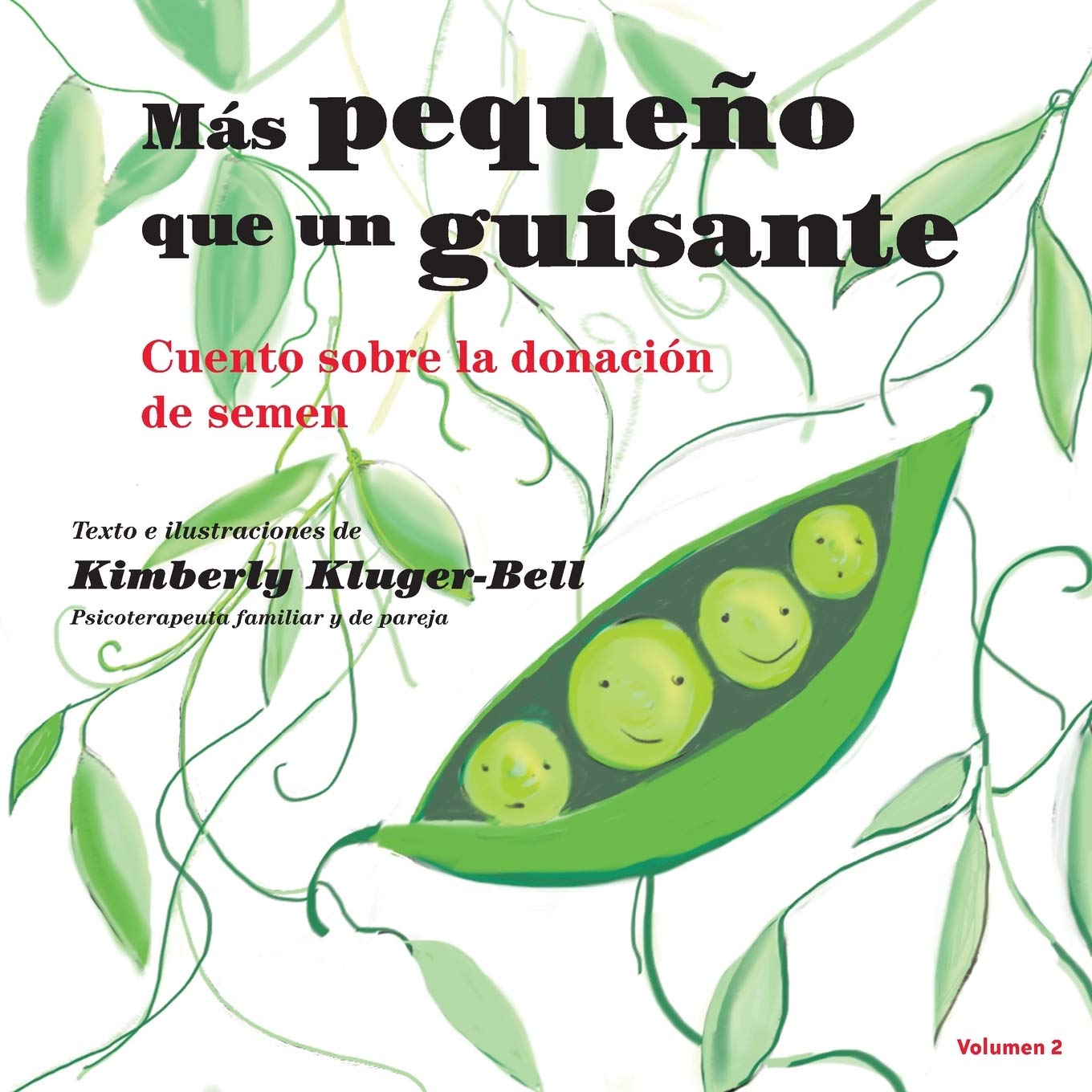 Más pequeño que un guisante (Cuento sobre la donación de semen) (Más pequeño que en guisante, Band 2) Non-fiction