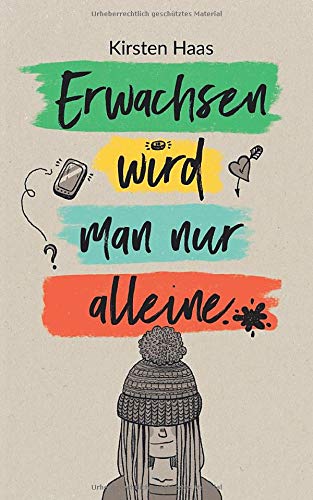 Erwachsen wird man nur alleine Novels & Short Stories