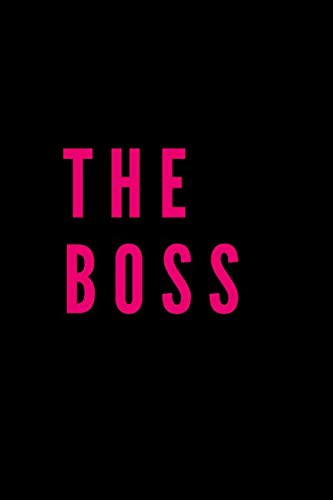 The Boss: The Boss Journal, The Boss Notebook/ 6 x 9 100 pages, wide ruled, Funny Gift Essays & Short Stories