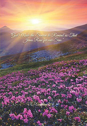 "God Made the Sunrise to Remind us That Jesus Rose for our Sins.": 1 Corinthians 15:4 Essays & Short Stories