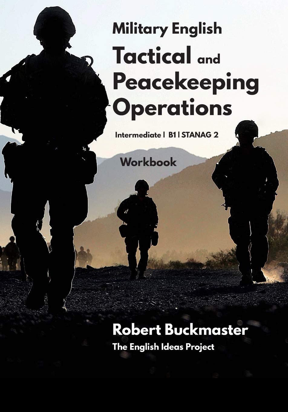 Military English Tactical and Peacekeeping Operations: Student's Workbook Foreign Languages ​​& Dictionaries