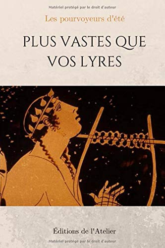 Plus vastes que vos lyres: Itinéraire de deux enfants gâtés Books