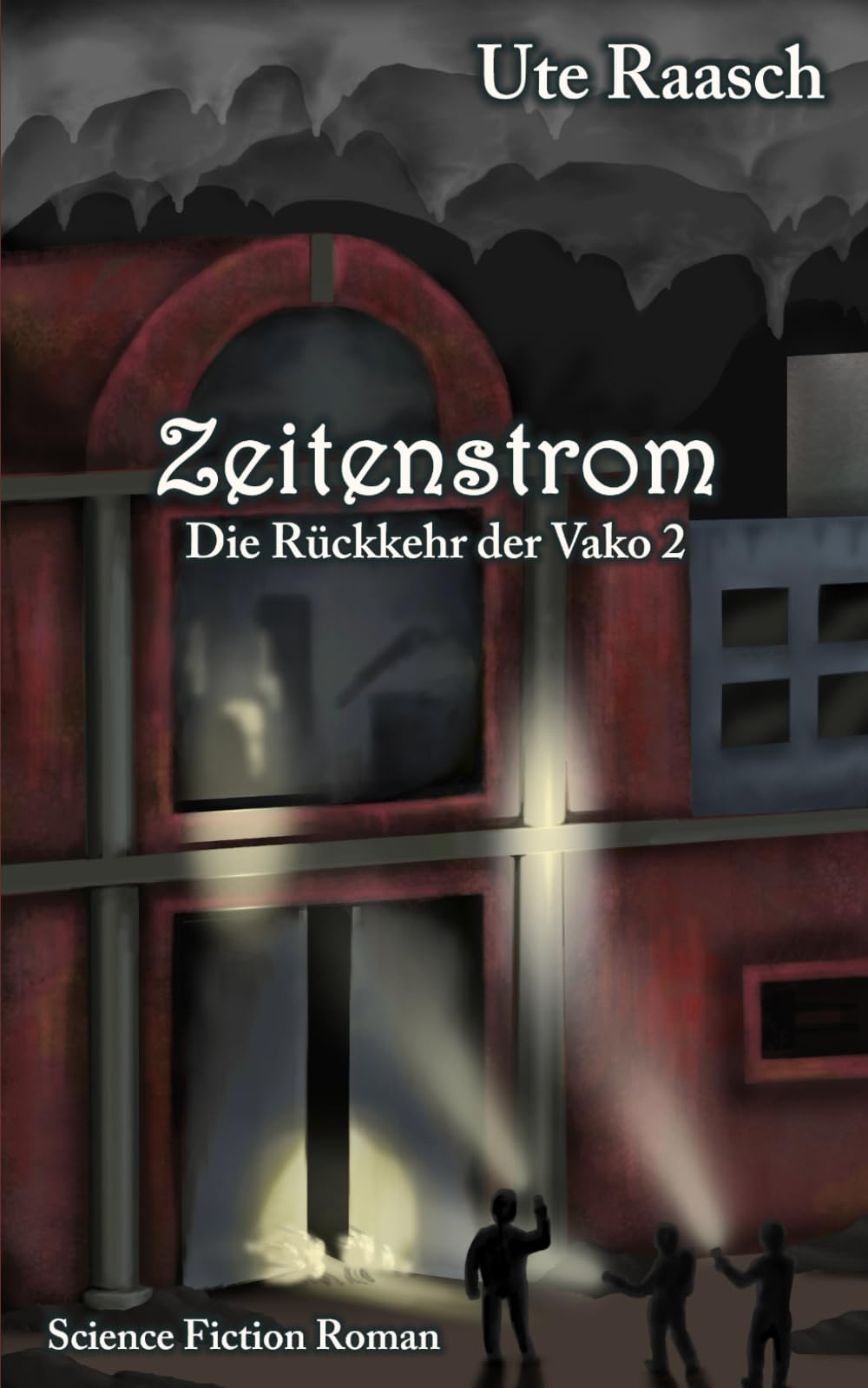 Zeitenstrom - Die Rückkehr der Vako 2: Science-Fiction-Roman Fantasy & Sci-Fi