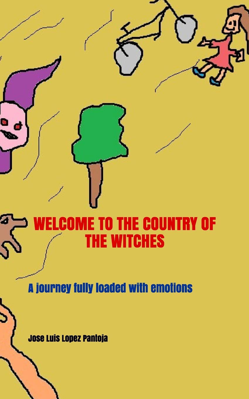 WELCOME TO THE COUNTRY OF THE WITCHES: A journey fully loaded with emotions Action & Adventure