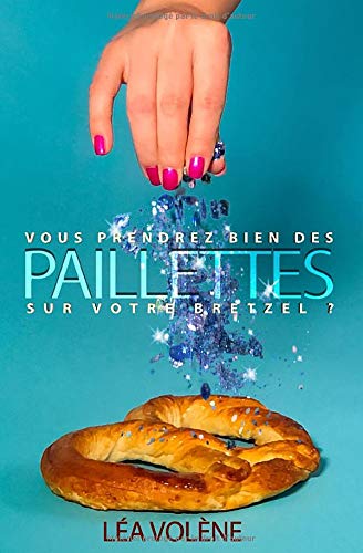 Vous prendrez bien des paillettes sur votre Bretzel? book