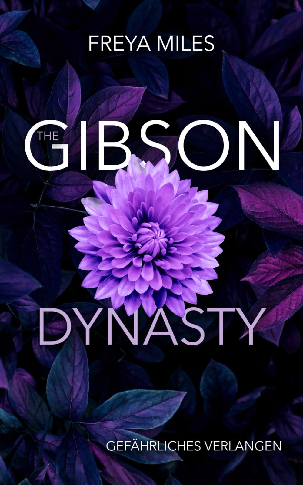 The Gibson Dynasty: Gefährliches Verlangen Contemporary literature